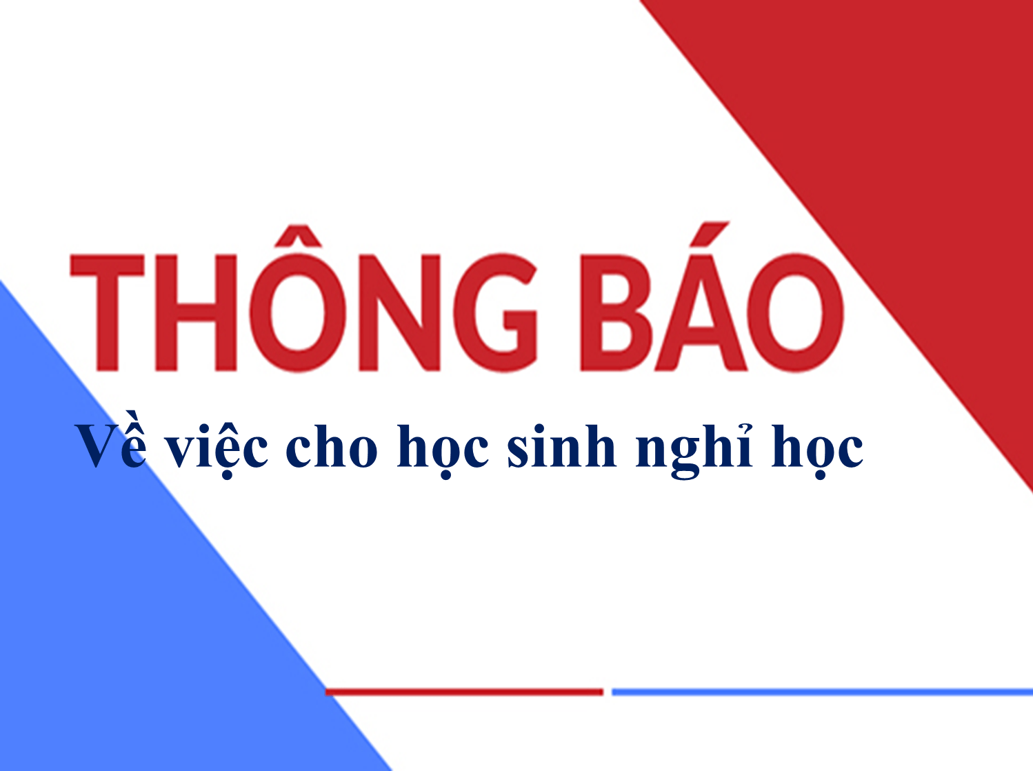 Thông báo về việc cho học sinh nghỉ học