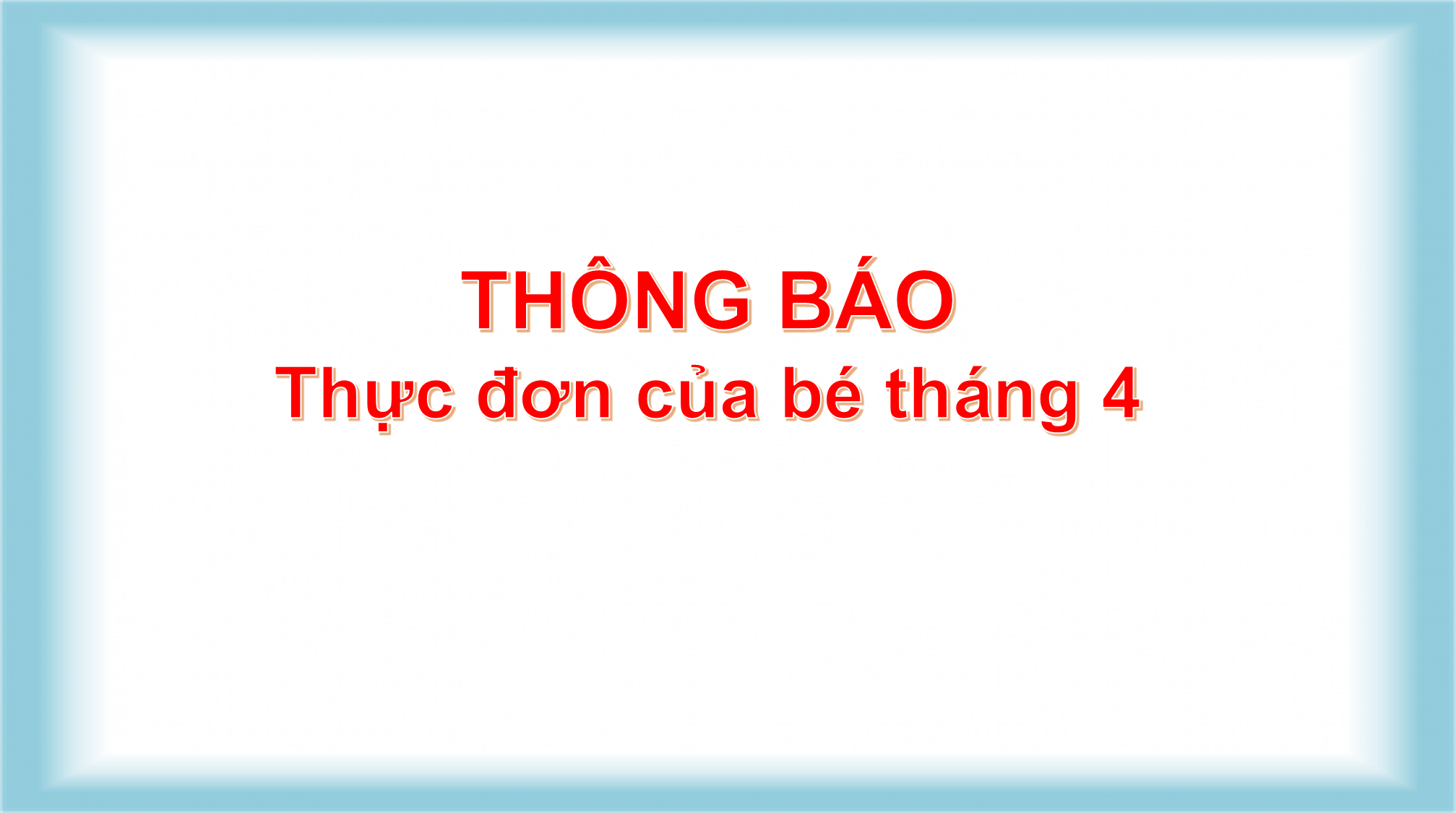 Thực đơn tháng 4 của bé