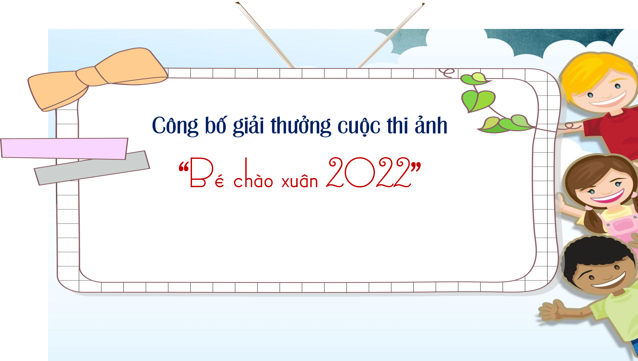 Trường mầm non Song Phượng công bố kết quả cuộc thi ảnh “Bé chào xuân 2022”