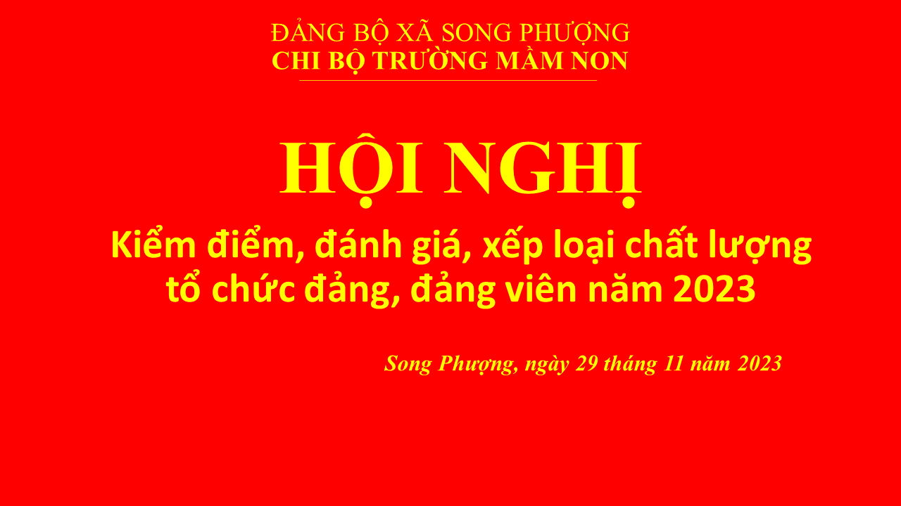 Hội nghị kiểm điểm, đánh giá, xếp loại chất lượng tổ chức đảng, đảng viên năm 2023