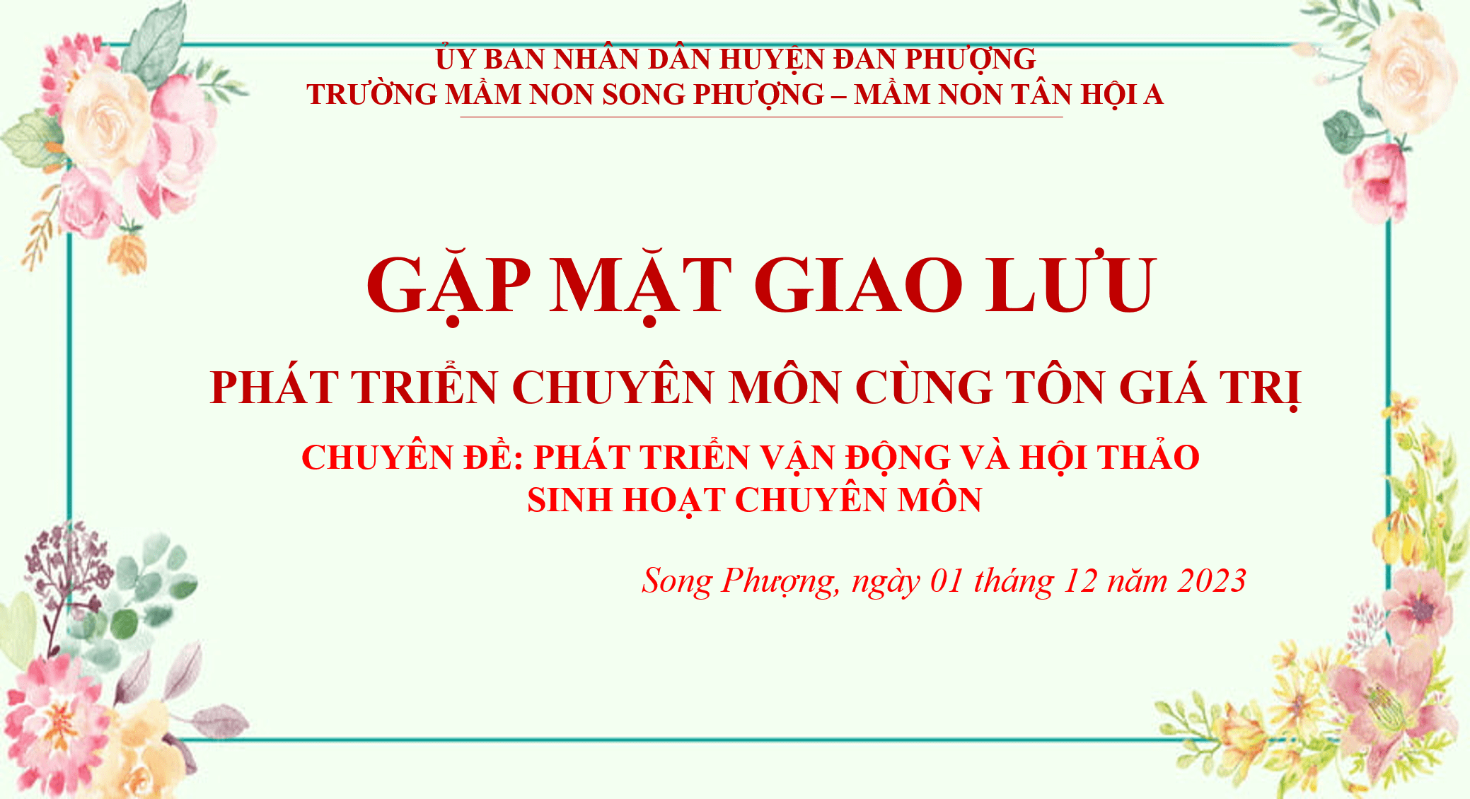 PHÁT TRIỂN CHUYÊN MÔN- CÙNG TÔN GIÁ TRỊ: CHUYÊN ĐỀ – PHÁT TRIỂN VẬN ĐỘNG VÀ HỘI THẢO  SINH HOẠT CHUYÊN MÔN